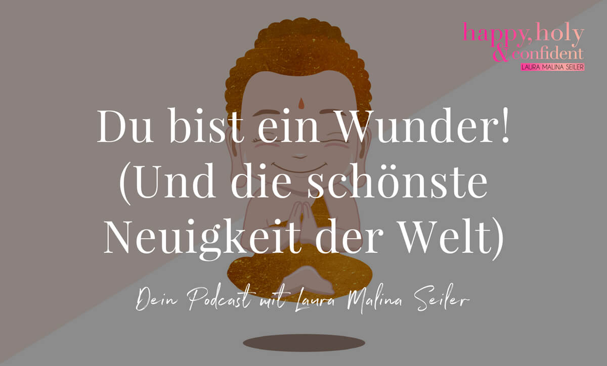 Du bist ein Wunder Podcastfolge mit Laura Seiler