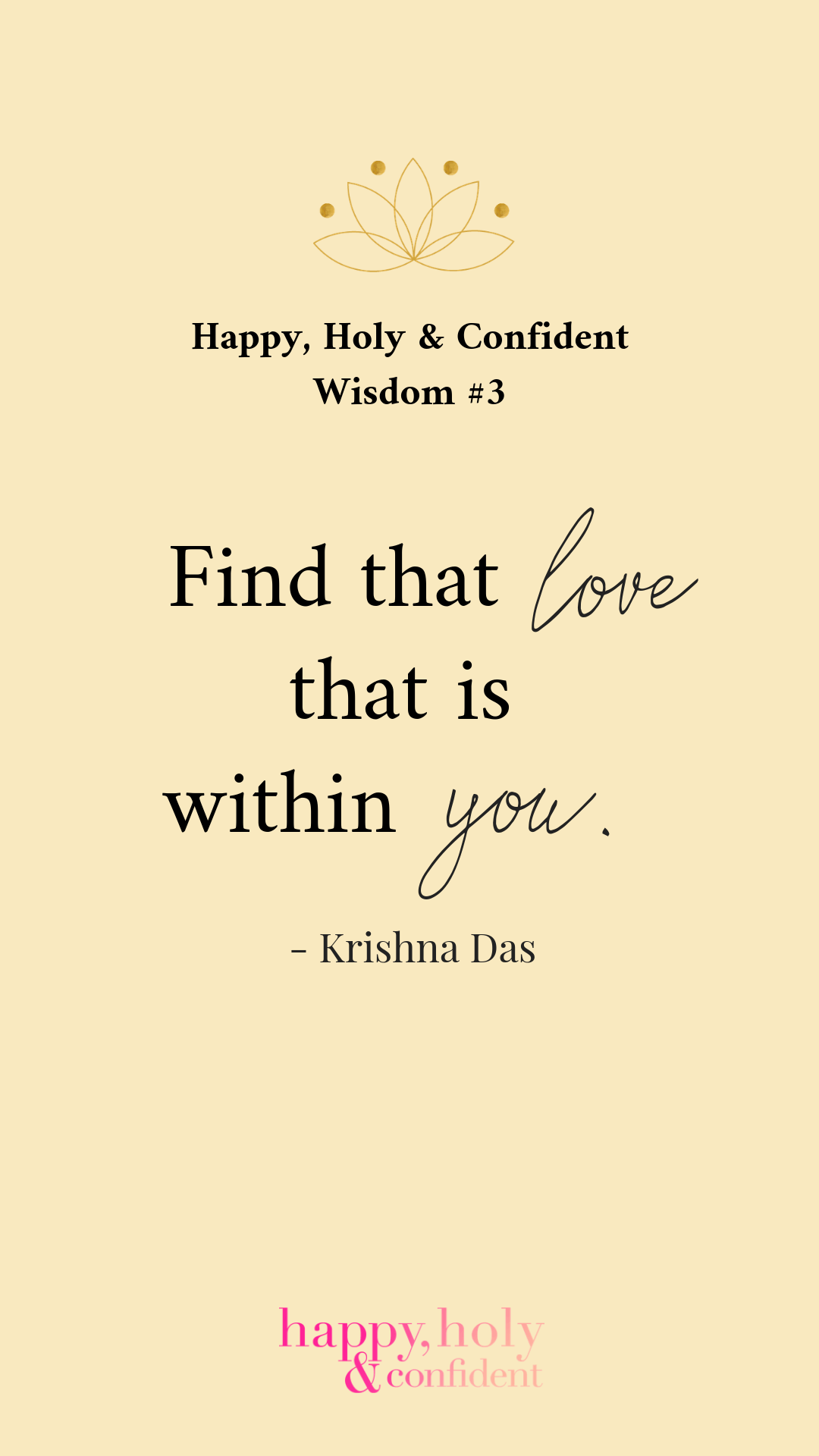 Find that love what is within you